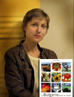 Болгария в моей жизни: Сесиль Риу &ndash; француженка &ldquo;с Болгарией в сердце&rdquo;